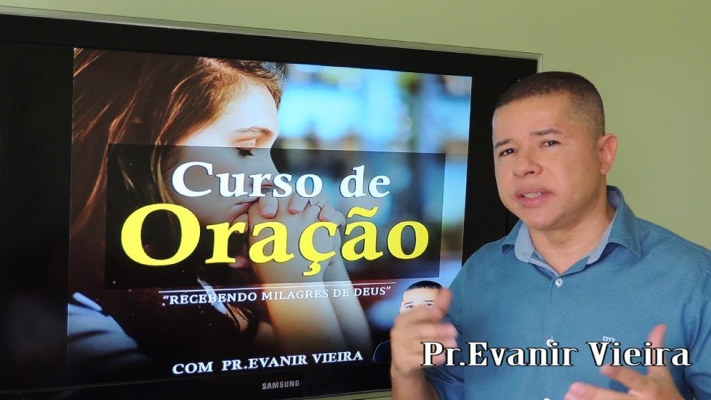 Curso de Oração do Pastor Evanir Vieira