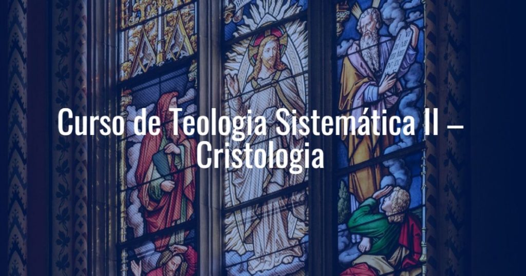 Curso de Teologia Sistemática II ISAED