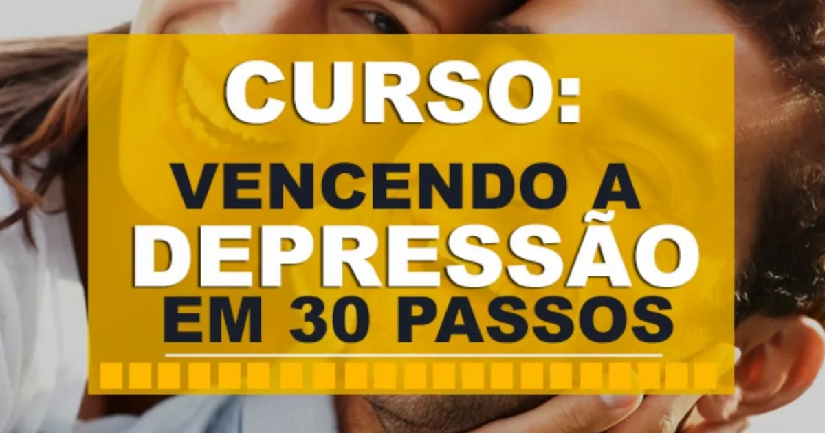Curso Vencendo a Depressão em 30 Passos